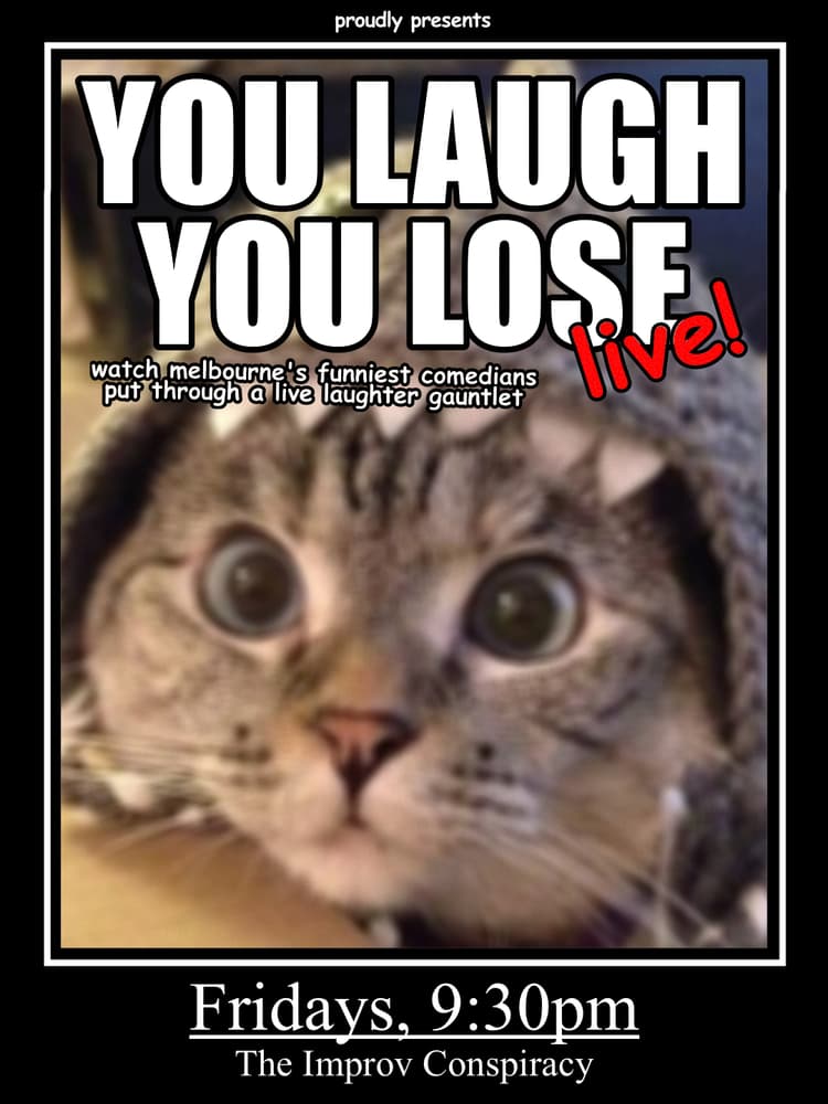 You Laugh You Lose LIVE