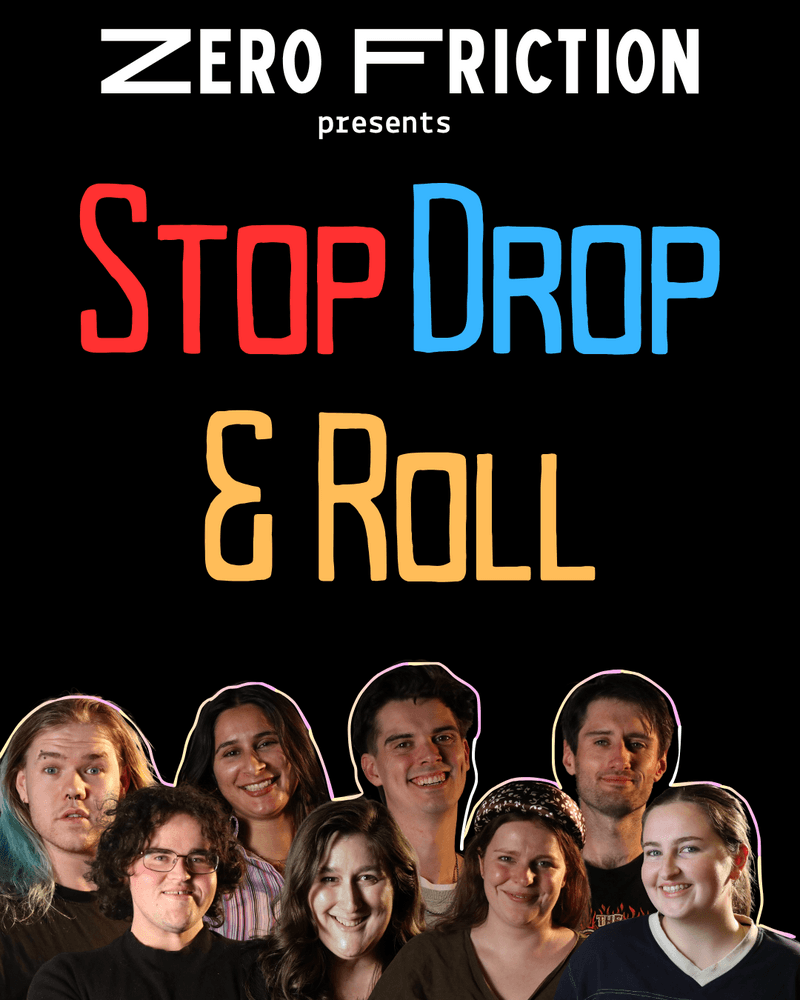 Zero Friction presents Stop, Drop & Roll