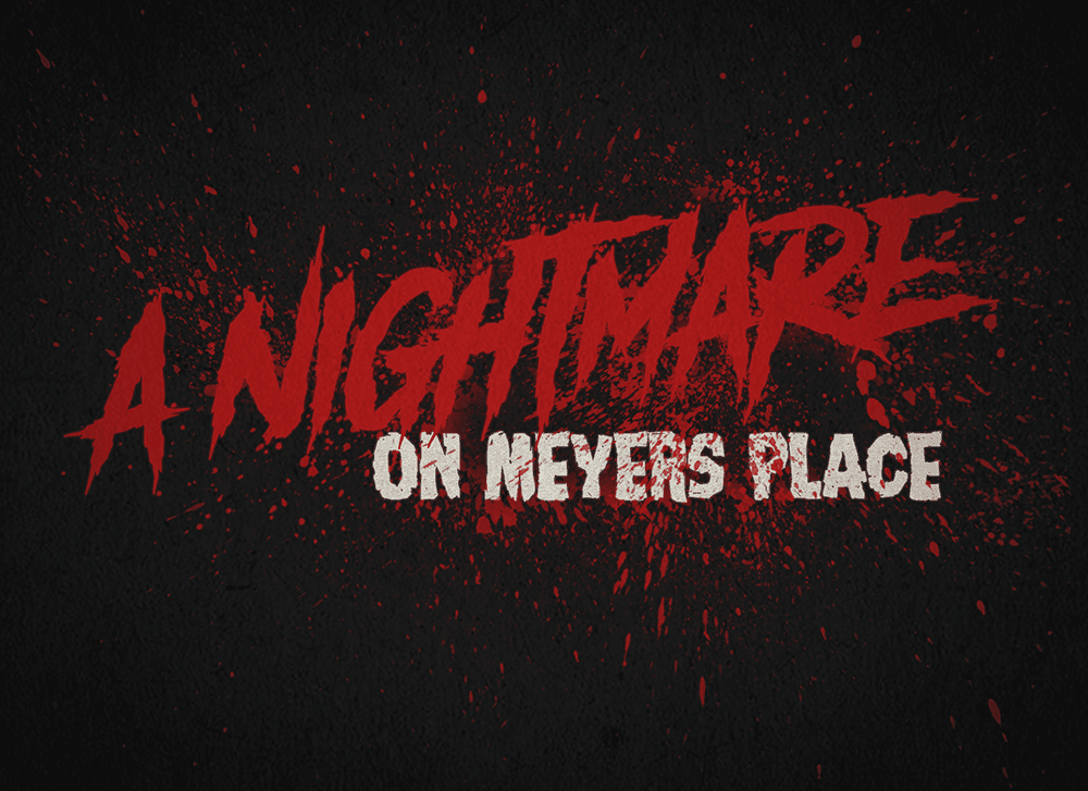 Nightmare on Meyers Place